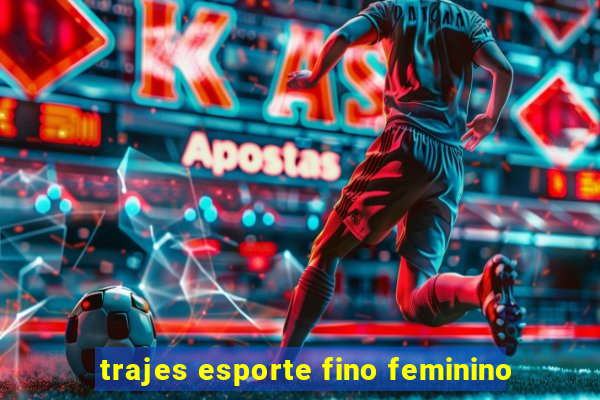 trajes esporte fino feminino